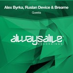 cover: Alex Byrka|Breame|Ruslan Device - Questia