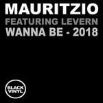 cover: Levern|Mauritzio - Wanna Be (2018 Mixes)