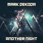 cover: Mark Dekoda - Another Night