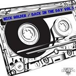 cover: House Builder|Nick Holder - Back In The Day Vol 3