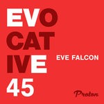 cover: Eve Falcon|Various - Evocative 045 (unmixed tracks)