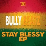 cover: Bully Beatz - Stay Blessy