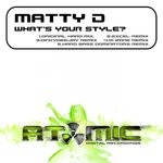 cover: Matty D - Whats Your Style EP