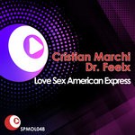 cover: Cristian Marchi - Love Sex American Express