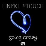 cover: 2touch|Lineki - Going Crazy