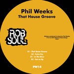 cover: Phil Weeks - That House Groove