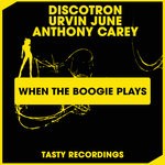 cover: Anthony Carey|Discotron|Urvin June - When The Boogie Plays