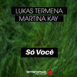 cover: Lukas Termena|Martina Kay - So Voce