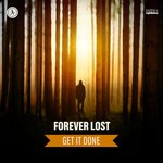 cover: Forever Lost - Get It Done