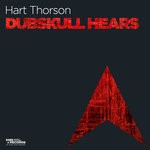 cover: Hart Thorson - Dubskull Hears