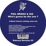 cover: Diz|Phil Weeks - Who's Gonna Be The One