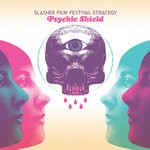 cover: Slasher Film Festival Strategy - Psychic Shield