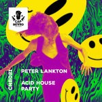 cover: Peter Lankton - Acid House Party