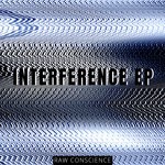 cover: Raw Conscience - Interference EP