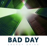 cover: Energy Drink - Bad Day