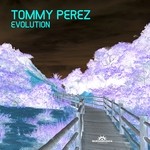 cover: Tommy Perez - Evolution