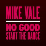 cover: Mike Vale - No Good (Start The Dance)