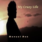 cover: Manuel Roa - My Crazy Life