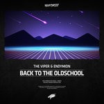 cover: The Viper & Endymion - Back To The Oldschool