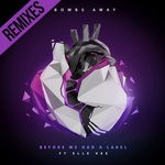 cover: Bombs Away - Before We Had A Label (feat Elle Vee) (Remixes)