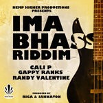 cover: Cali P|Gappy Ranks|Randy Valentine|Riga - Ima Bhass Riddim (Explicit)