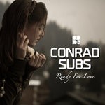 cover: Conrad Subs - Ready For Love EP