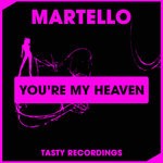 cover: Martello - You're My Heaven