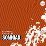 cover: Balcazar|BETOKO - Somniak