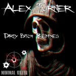 cover: Alex Turner - Dirty Bitch (Remixes)