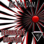 cover: Abe Van Dam - Terminate Control