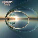 cover: Crossing Colors - Pendular