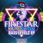 cover: Firestar Soundsystem - Bass Levelz EP