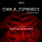 cover: Soulspeed - This Shit Is Crazy