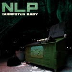 cover: Nlp - Dumpster Baby