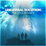 cover: Universal Solution - The Space Between