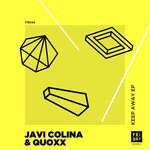 cover: Javi Colina|Quoxx - Keep Away EP