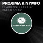 cover: Nymfo|Proxima - Headless Housefly / Knock Knock