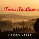 cover: Manuel Lopez - Time To Live