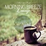 cover: Various - Morning Breeze Lounge (Chillout Your Mind)