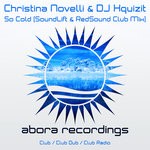 cover: Christina Novelli & Dj Xquizit - So Cold (SoundLift & RedSound Club Mix)