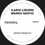 cover: Ilario Liburni|Marko Nastic - Double Trouble