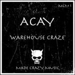 cover: Acay - Warehouse Craze