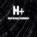 cover: H+ - Dark Energy Radiatiobn