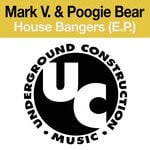 cover: Mark V|Poogie Bear - House Bangers EP