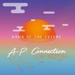 cover: A-p Connection - Dawn Of The Future