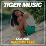 cover: T-signal - Make Me Feel