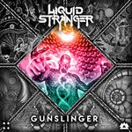 cover: Liquid Stranger|Pistol - Gunslinger