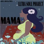 cover: Ultra Soul Project - Mama