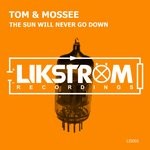 cover: Tom & Mossee - The Sun Will Never Go Down