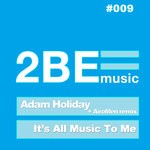 cover: Adam Holiday - It's All Music To Me